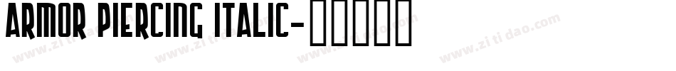 Armor Piercing Italic字体转换